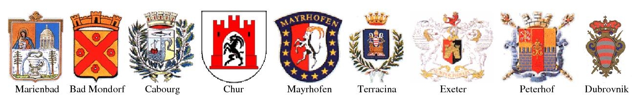Marienbad, Bad Mondorf, Cabourg, Chur, Mayrhofen,Terracina, Exeter, Peterhof, Dubrovnik